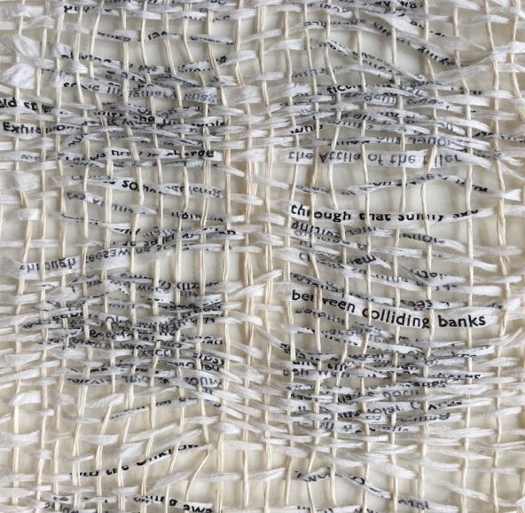 Eleanor Burkett, Between Colliding Banks (detail). Weaving made from discarded pages of a poem called Punting to Islip. Photograph by David Brunetti.